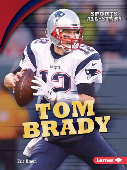 Title details for Tom Brady by Eric Braun - Available